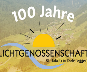100 Jahre Lichtgenossenschaft St. Jakob i. D.